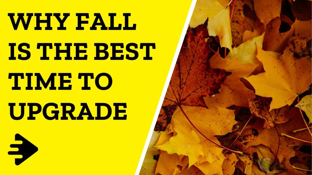 Why Fall Is the Best Time to Upgrade Your Home Comfort